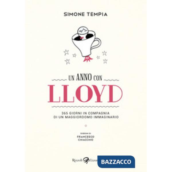 Anno con Lloyd. 365 giorni in compagnia di un maggiordomo immaginario (Un)