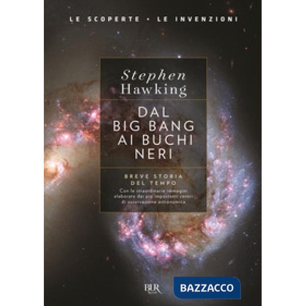 Dal big bang ai buchi neri. Breve storia del tempo. Ediz. deluxe