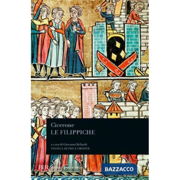 Filippiche. Testo latino a fronte (Le)
