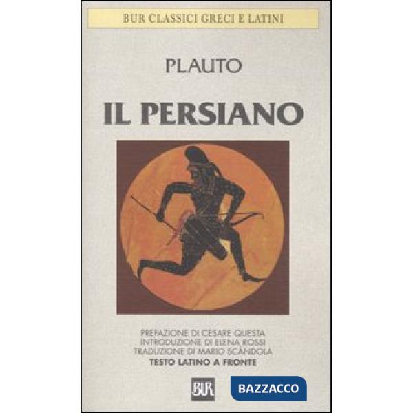 Persiano. Con testo latino a fronte (Il)