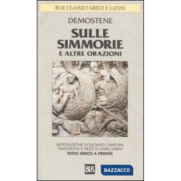 Sulle Simmorie e altre orazioni. Testo greco a fronte