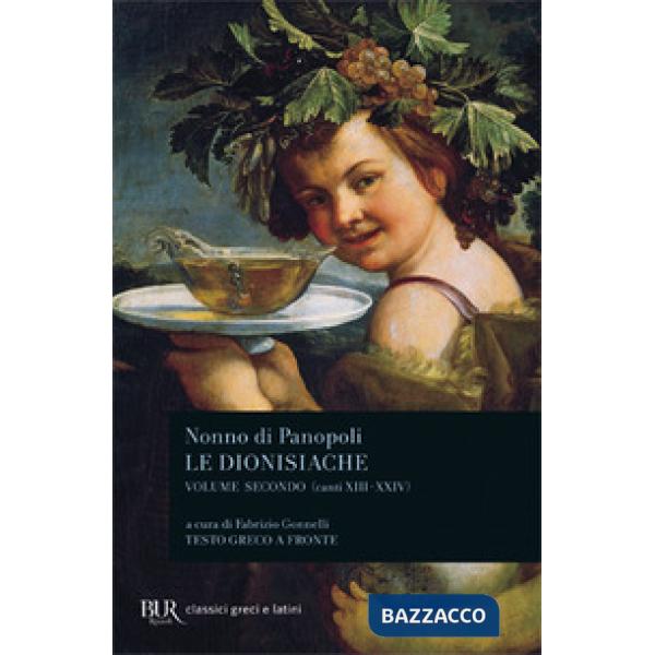 Dionisiache. Testo greco a fronte (Le). Vol. 2: Canti XIII-XXIV