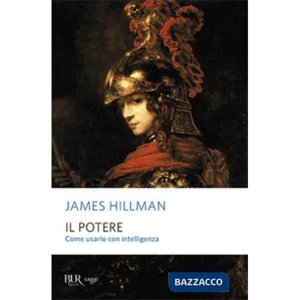 Potere. Come usarlo con intelligenza (Il)