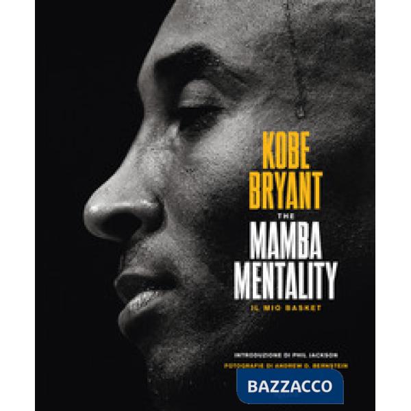 Mamba mentality. Il mio basket (The)