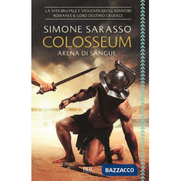 Colosseum. Arena di sangue