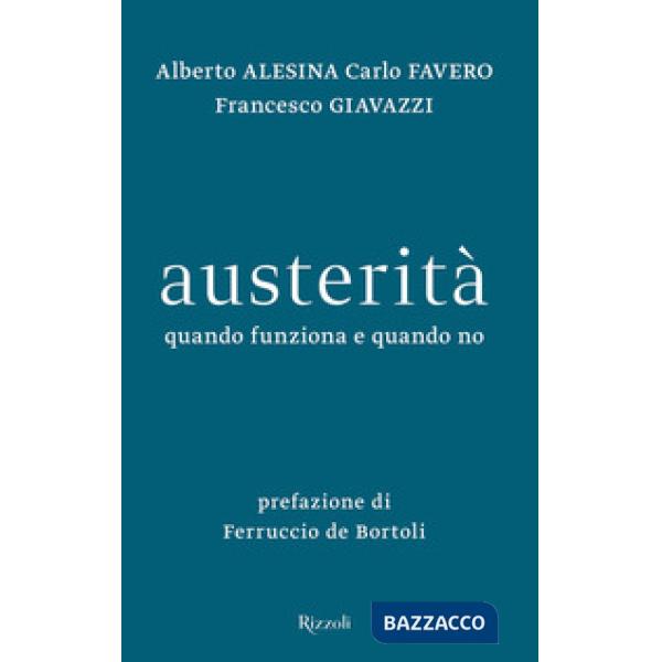 Austerità. Quando funziona e quando no
