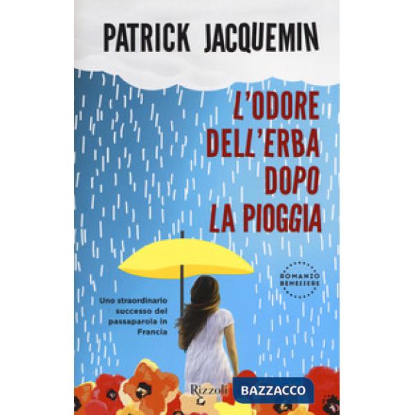 Odore dell'erba dopo la pioggia (L')