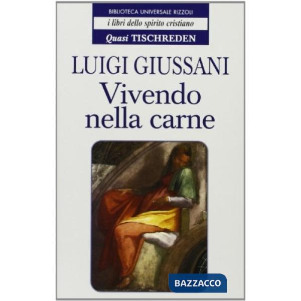 Vivendo nella carne. Quasi Tischreden