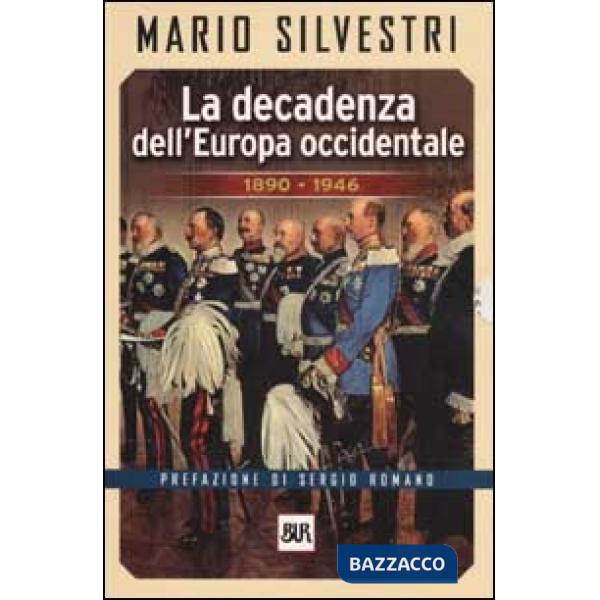 Decadenza dell'Europa occidentale 1890-1946 (La)