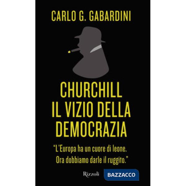 Churchill. Il vizio della democrazia