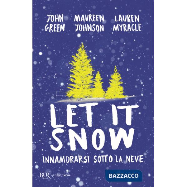 Let it snow. Innamorarsi sotto la neve