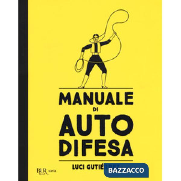 Manuale di autodifesa. Ediz. illustrata
