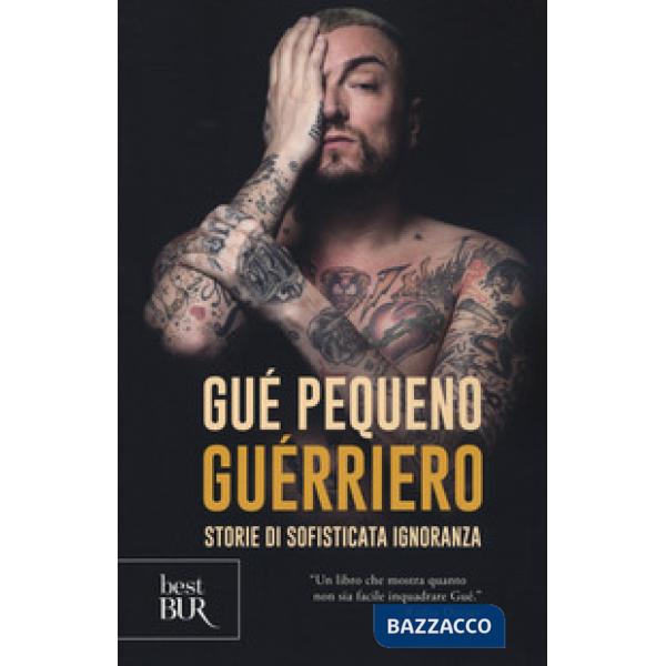 Guérriero. Storie di sofisticata ignoranza