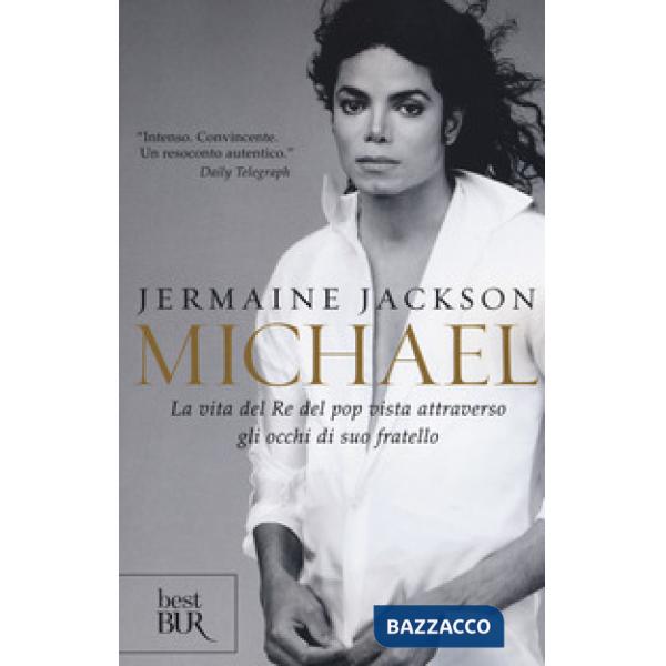 Michael. La vita del re del pop vista attraverso gli occhi di suo fratello