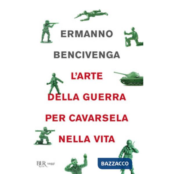 Arte della guerra per cavarsela nella vita (L')