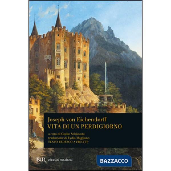 Vita di un perdigiorno. Testo tedesco a fronte