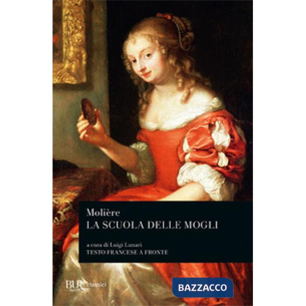 Scuola delle mogli. Testo francese a fronte (La)