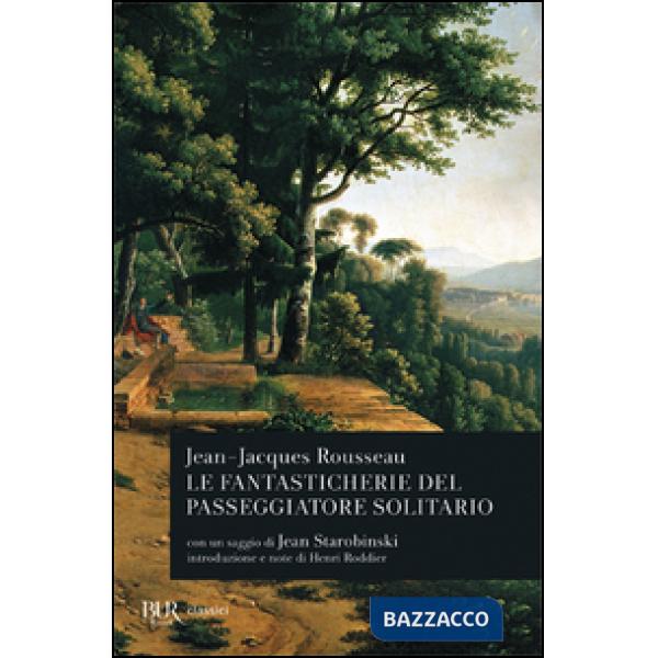 Fantasticherie del passeggiatore solitario (Le)