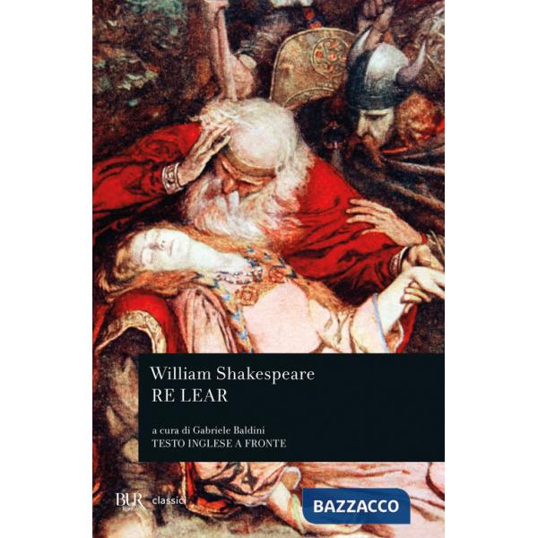 Re Lear. Testo inglese a fronte
