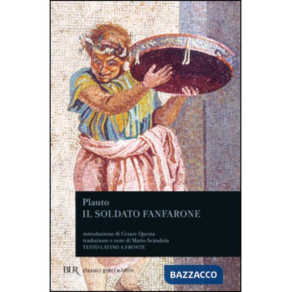Soldato fanfarone. Testo latino a fronte (Il)