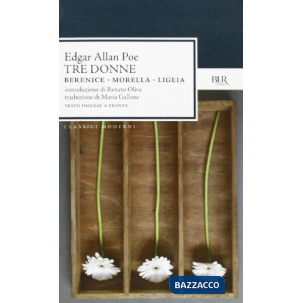 Tre donne:Berenice-Morella-Ligeia