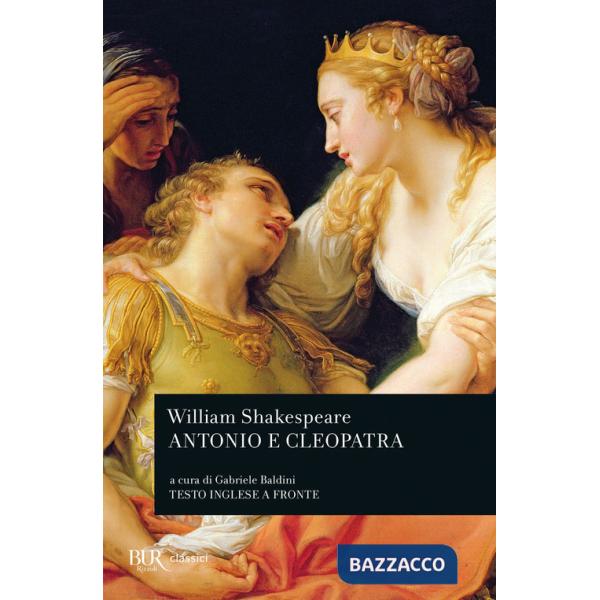Antonio e Cleopatra. Testo inglese a fronte