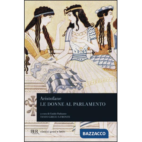 Donne al parlamento. Ediz. bilingue (Le)