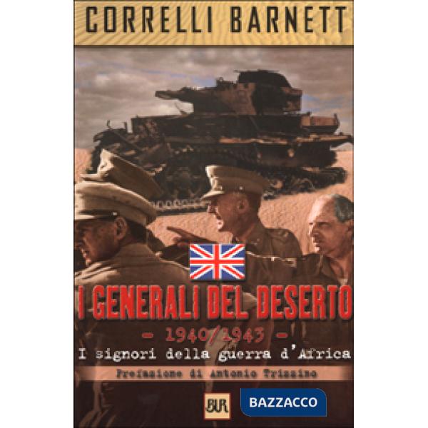 Generali del deserto. I signori della guerra d'Africa (I)