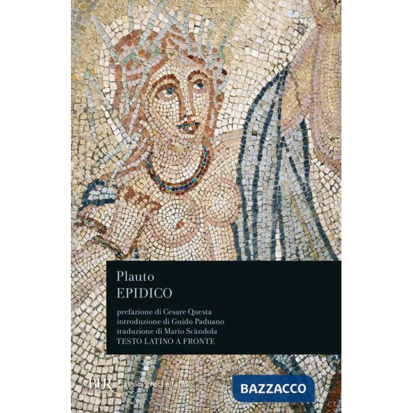 Epidico. Testo latino a fronte