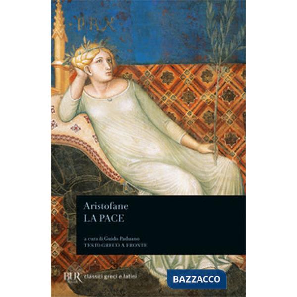 Pace. Testo greco a fronte (La)