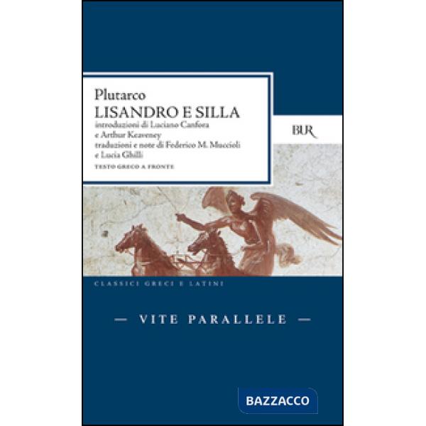 Vite parallele. Lisandro e Silla. Testo greco a fronte