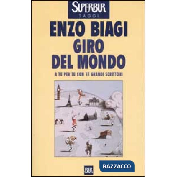 Giro del mondo. A tu per tu con 11 grandi scrittori