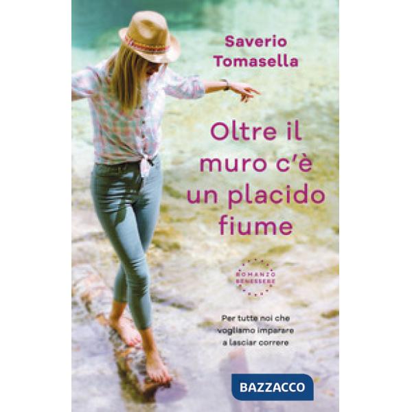 Oltre il muro c'è un placido fiume