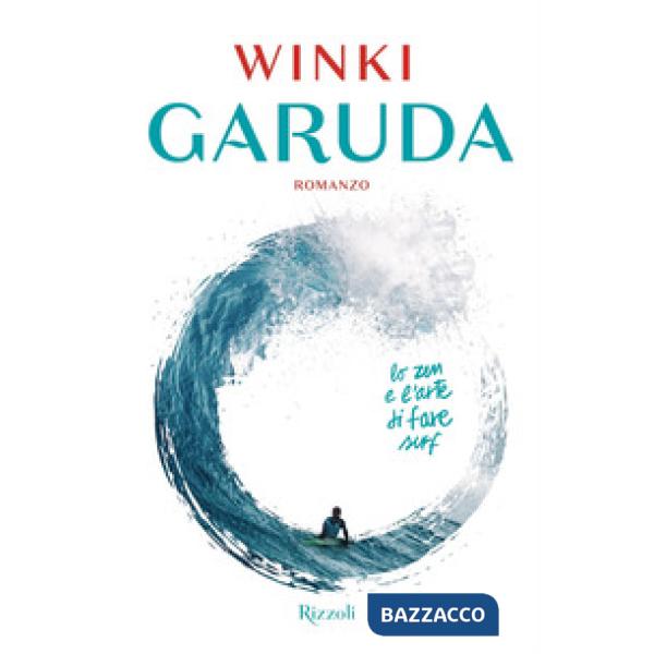 Garuda. Lo zen e l'arte di fare surf