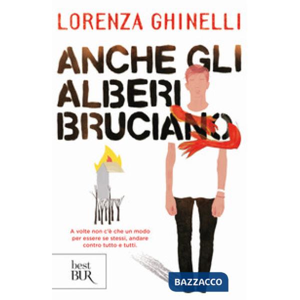 Anche gli alberi bruciano