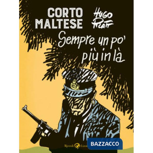 Corto Maltese. Sempre un po' più in là
