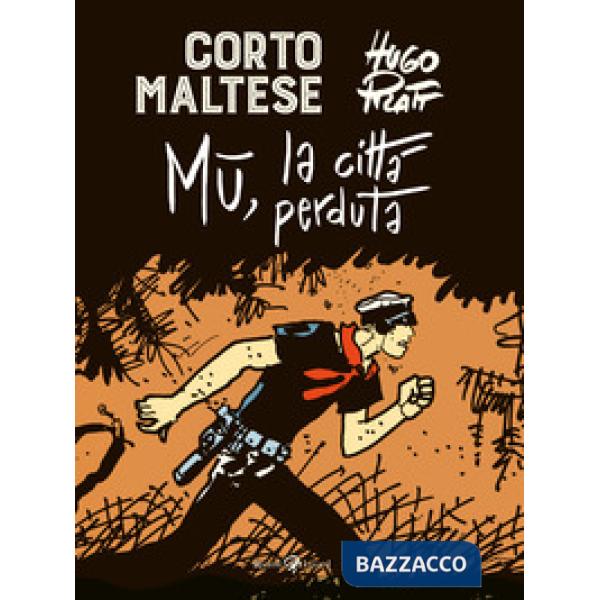 Corto Maltese. Mu la città perduta