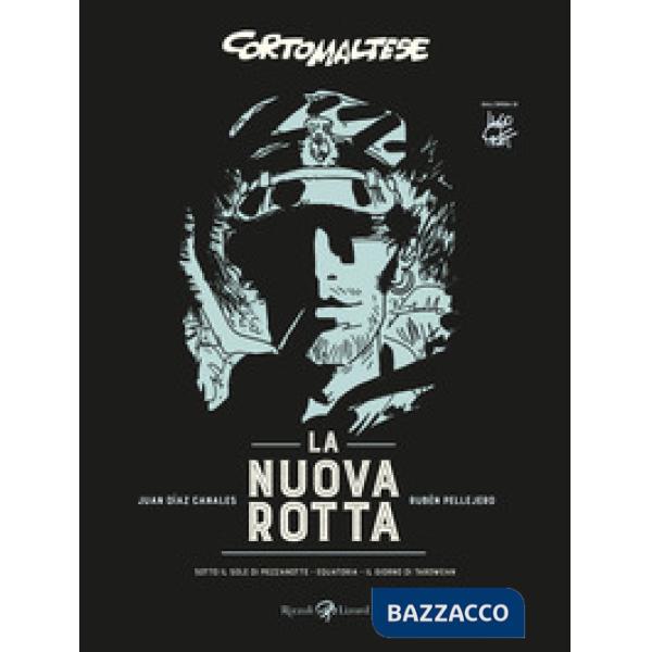 Nuova rotta. Corto Maltese: Sotto il sole di mezzanotte-Equatoria-Il giorno di Tarowean (La)
