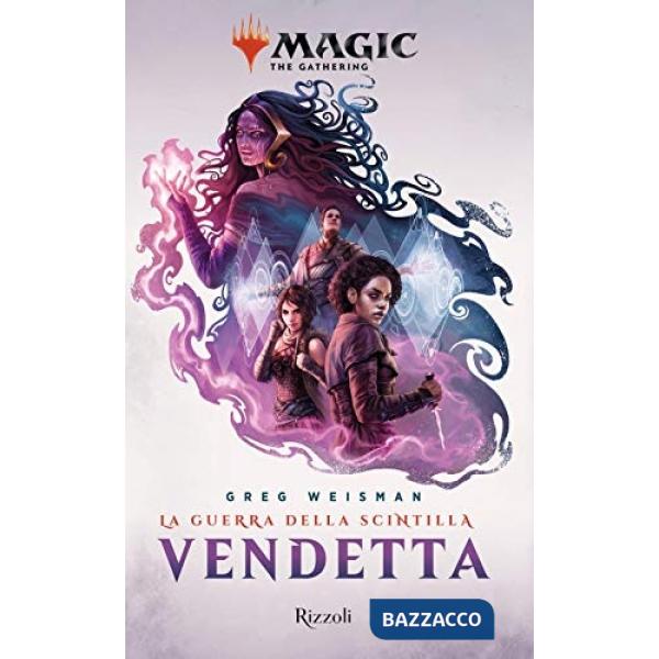 Vendetta: La guerra della Scintilla. Magic: the gathering