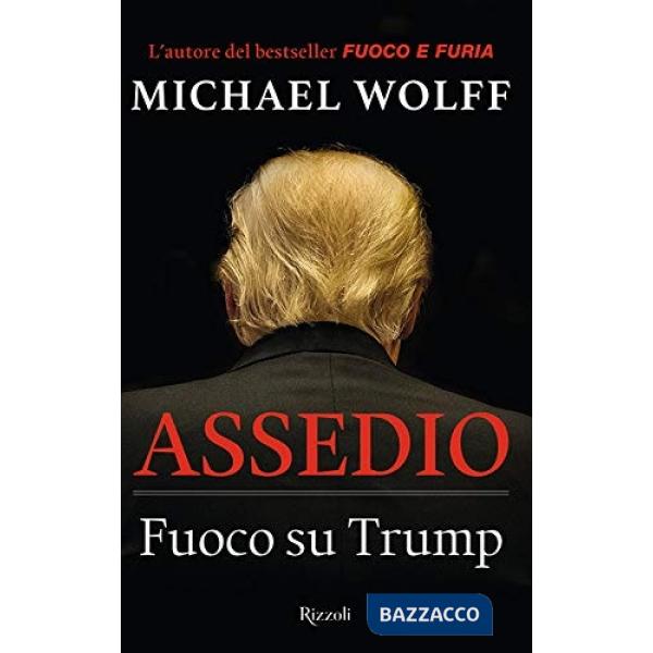 Assedio. Fuoco su Trump