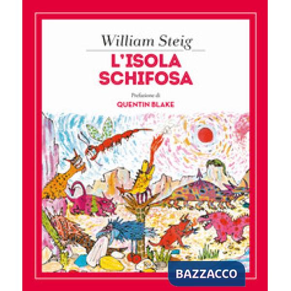 Isola schifosa. Ediz. a colori (L')