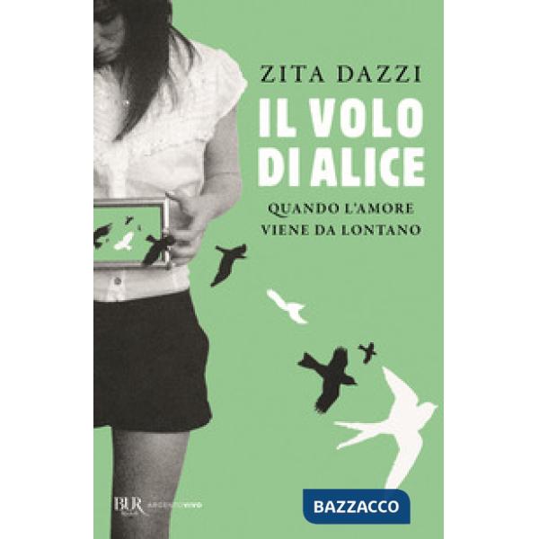 Volo di Alice. Quando l'amore viene da lontano (Il)