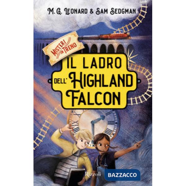 Ladro dell'Highland Falcon. Misteri in treno (Il). Vol. 1