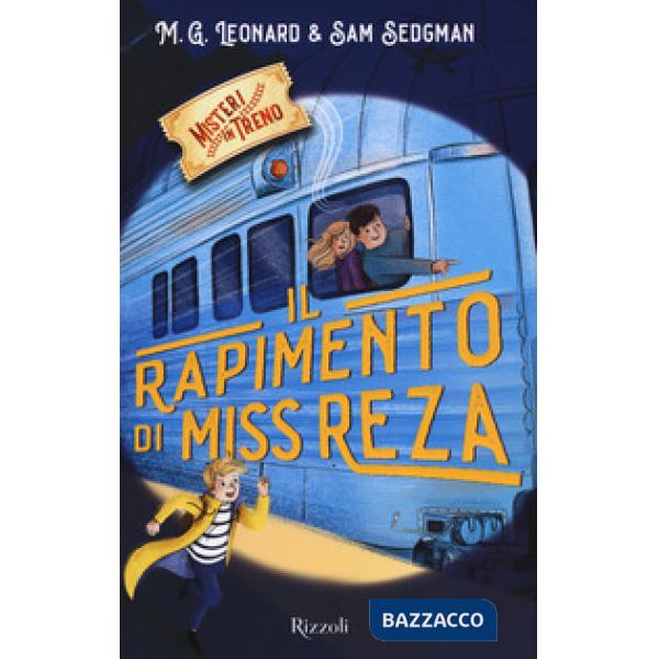 Rapimento di Miss Reza. Misteri in treno (Il). Vol. 2