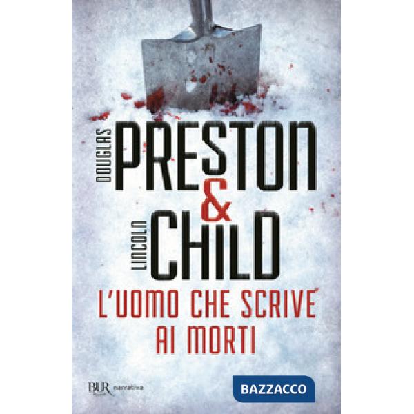 Uomo che scrive ai morti. Un nuovo caso per l'agente Pendergast (L')