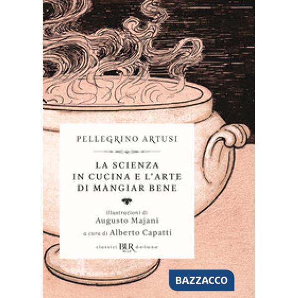 Scienza in cucina e l'arte di mangiar bene (La)
