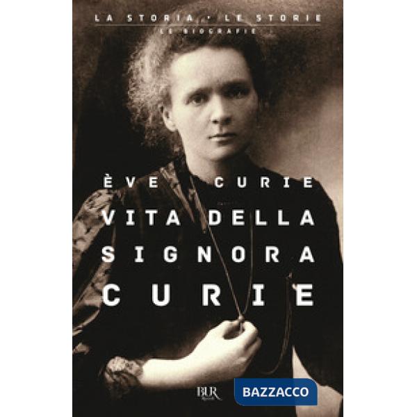 Vita della signora Curie