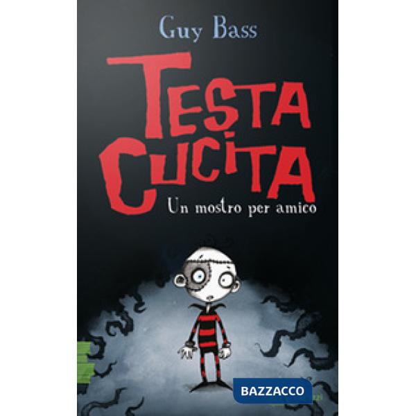 Mostro per amico. TestaCucita (Un)