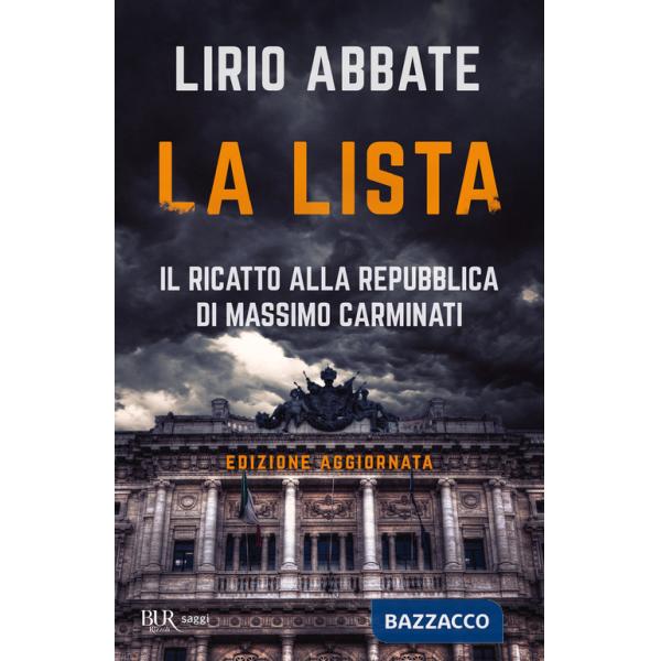 Lista. Il ricatto alla Repubblica di Massimo Carminati (La)
