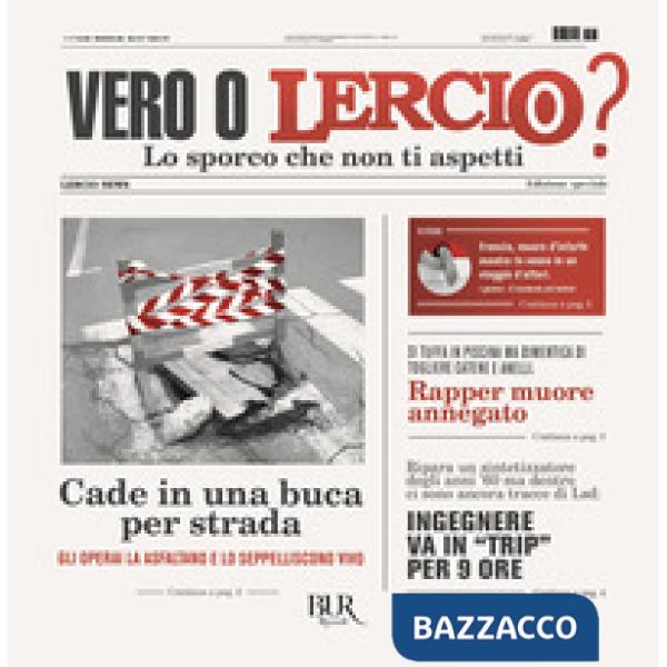 Vero o Lercio? Lo sporco che non ti aspetti